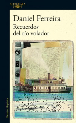Recuerdos del río volador