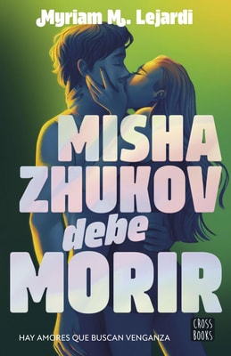 Misha Zhukov debe morir (Edición especial firmada - Día del libro)