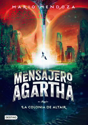 El mensajero de Agartha 4 - La colonia de Altair