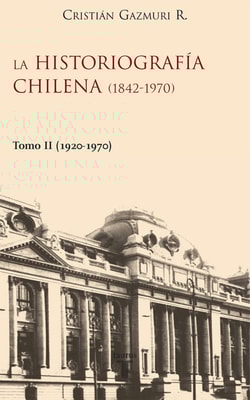 Histografía chilena (1842-1970) II