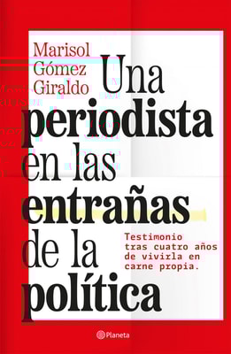 Una periodista en las entrañas de la política