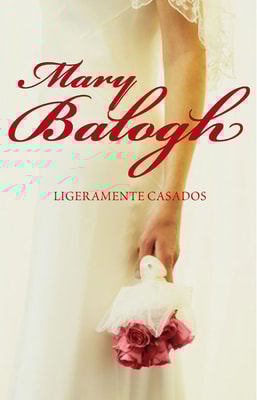 Ligeramente casados (Bedwyn 1)