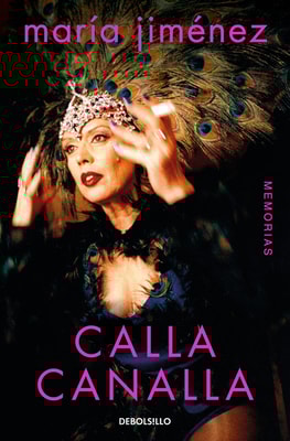 Calla canalla. Memorias