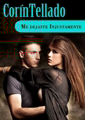 Me dejaste injustamente