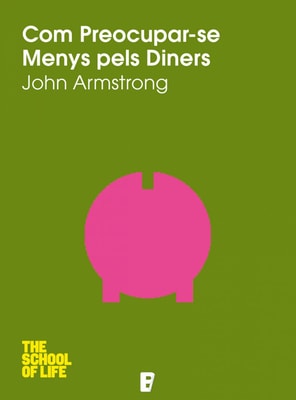 Com preocupar-se menys pels diners