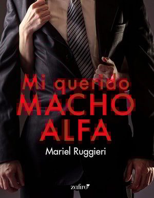 Mi querido macho alfa