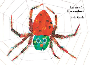 La araña hacendosa (Colección Eric Carle)