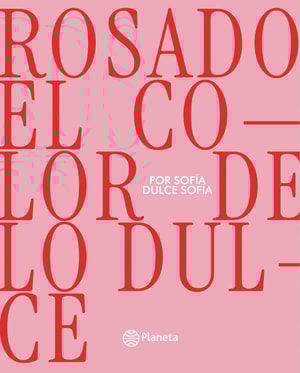 Rosado, el color de lo dulce