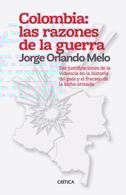 Colombia: las razones de la guerra