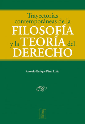 Trayectorias contemporáneas de la filosofía del derecho