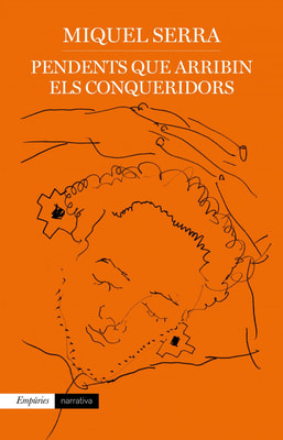 Pendents que arribin els conqueridors