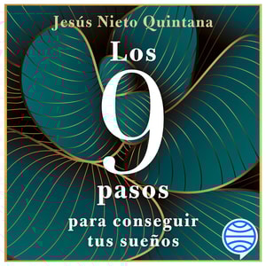 Los 9 pasos para conseguir tus sueños