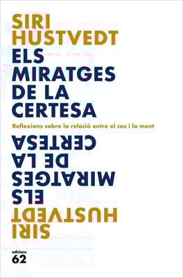 Els miratges de la certesa