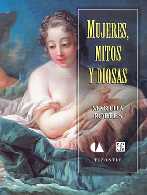 Mujeres, mitos y diosas