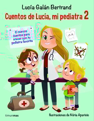 Cuentos de Lucía, mi pediatra 2