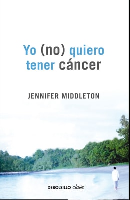 Yo (no) quiero tener cáncer