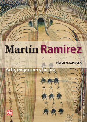 Martín Ramírez: arte, migración y locura