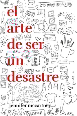 El arte de ser un desastre