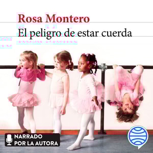 El peligro de estar cuerda