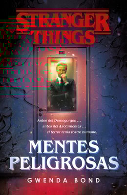Stranger Things: Mentes peligrosas