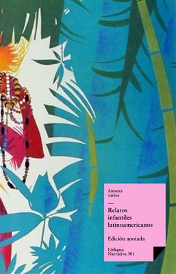 Relatos infantiles latinoamericanos