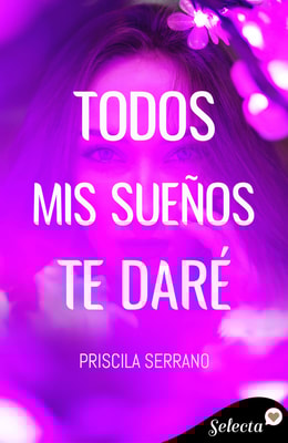 Todos mis sueños te daré