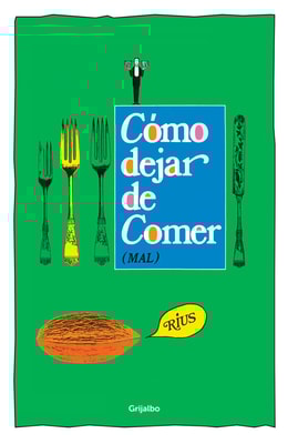 Cómo dejar de comer (mal)