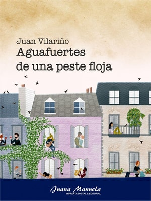 Aguafuertes de una peste floja