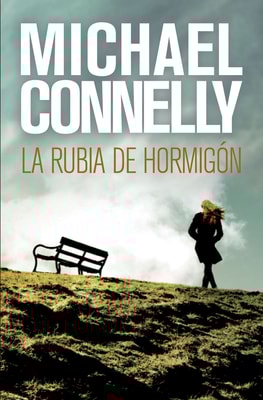 La rubia de hormigón (Harry Bosch 3)