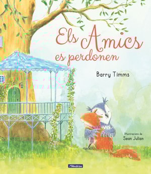 Els amics es perdonen (Esquirol i els seus amics)
