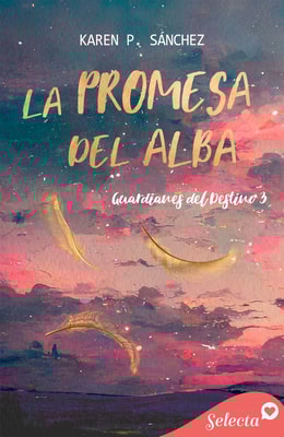 La promesa del alba (Guardianes del destino 3)