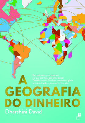 A Geografia do Dinheiro