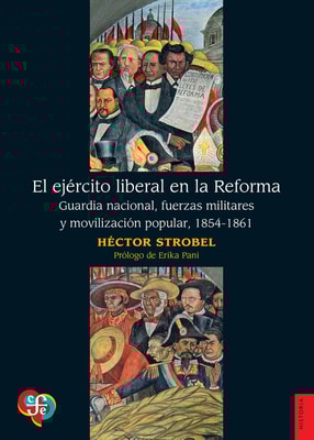El ejército liberal en la Reforma