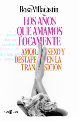 Los años que amamos locamente