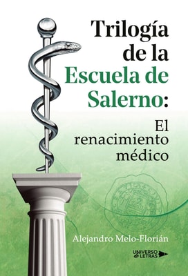 Trilogía de la Escuela de Salerno: El renacimiento médico