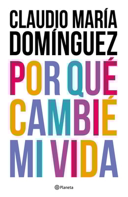 Por qué cambié mi vida