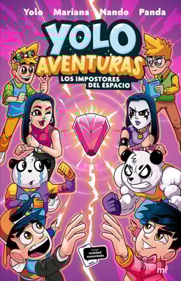 Yolo Aventuras 3. Los impostores del espacio
