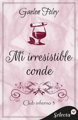 Mi irresistible conde (Club Inferno 3)