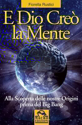 E Dio creò la Mente