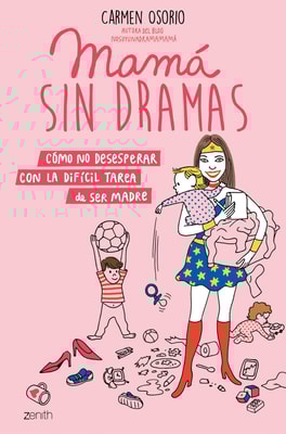 Mamá sin dramas