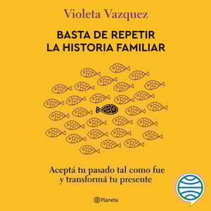 Basta de repetir la historia familiar