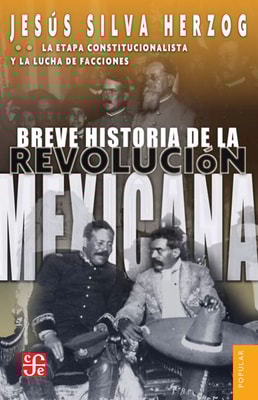 Breve historia de la Revolución mexicana, II