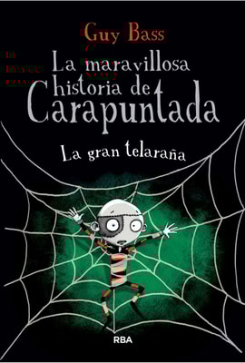 La maravillosa historia de Carapuntada 4 - La gran telaraña