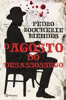O Agosto do Desassossego