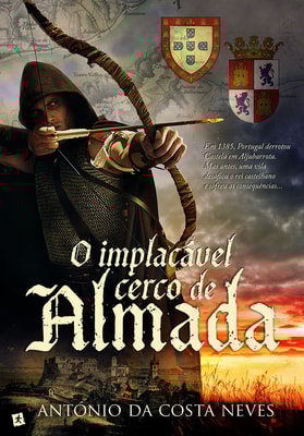 O Implacável Cerco de Almada