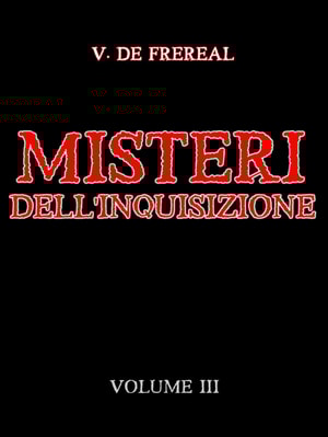 Misteri dell'Inquisizione - Volume III