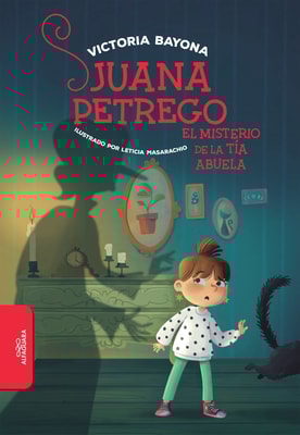 Juana Petrego. El misterio de la tía abuela