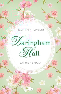 Daringham Hall. La herencia (Trilogía Daringham Hall 1)