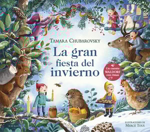 La gran fiesta del invierno (Cuentos Waldorf con rimas)