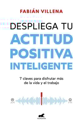 Despliega tu actitud positiva inteligente